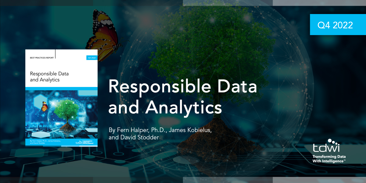 Get ahead of the curve with the latest TDWI Best Practices Report: Responsible Data and Analytics. Download now.bit.ly/3Yyz0dD #data #analytics #sustainability #ethics #governance #bias #fairness