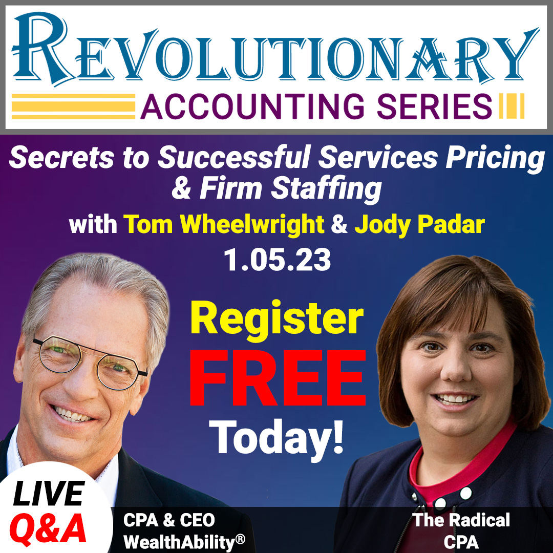 JodyPadarCPA's tweet photo. Join me and @TomWheelwright for a special webinar on January 5, 2023: "Secrets to Successful Services Pricing &amp; Firm Staffing." Great way to start off the new year w/ @WealthAbility! 

Register here: https://t.co/VjiVdqCKqq

#WealthAbility #radicalCPA #sponsored https://t.co/kVIOSrLZad