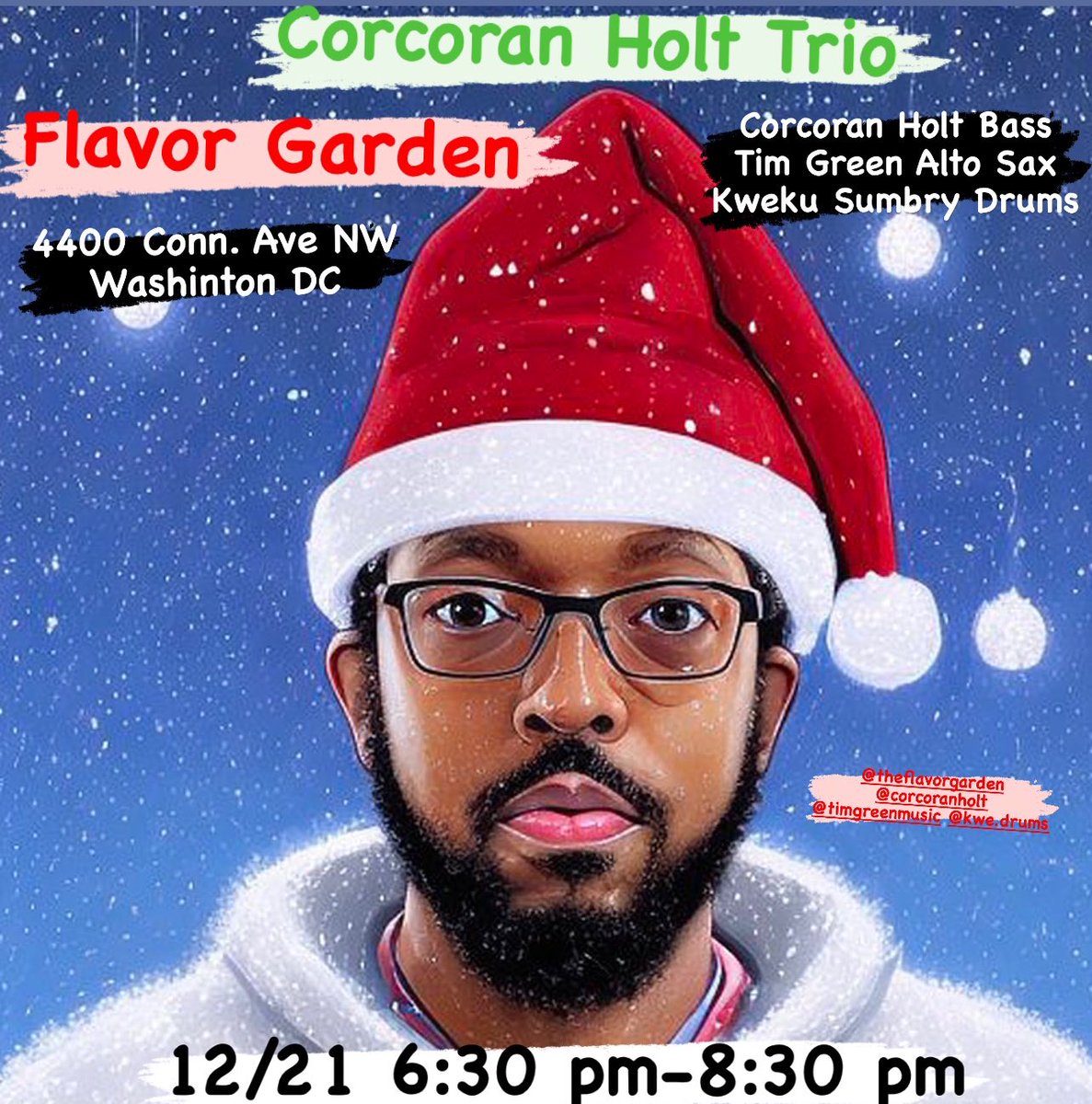 Happy Holidays! Come hang out with us tomorrow Wednesday 12/21 live at Flavor Garden! The Corcoran Holt Trio featuring Tim Green Alto Sax, and Kweku Sumbry Drums #corcoranholttrio #flavorgarden #dc  #trio #livemusic #comethrough