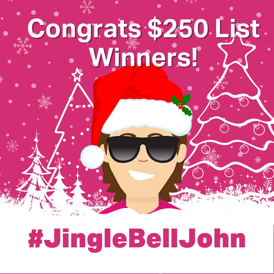 Another day, another cleared list! Well, 10, to be exact. Congrats to our $250 list winners! #JingleBellJohn
<a href="/maestramari80/">Mari</a>
<a href="/ikagirl/">Doll H</a>
<a href="/MaryLuckmck/">Mary Luck 💚💜</a>
<a href="/JePhoenix7/">Jeffrey Abraham</a>
<a href="/mariam4068/">Maria Medley</a>
<a href="/KimmeeCA72/">KIMMA</a>
<a href="/BrittanyDoerfl2/">Brittany Doerfler</a>
<a href="/HugCarson/">Tonny</a>
<a href="/Anlyacosta/">Ana L. Acosta🩵🇵🇷-🏠TX</a>
<a href="/melissamoallen/">melissa allen❤</a>