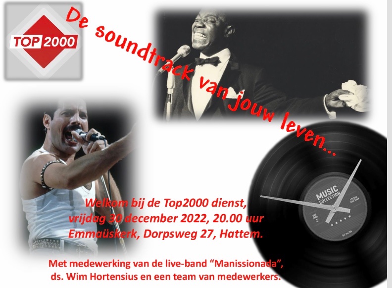 In Hattem wordt dit jaar opnieuw een Top2000 dienst gehouden.

Datum: vrijdag 30 december
Tijdstip: 20.00 uur
Locatie: Emmaüskerk
Mmv: Band Manissionada

Zie voor meer informatie: pknhattem.nl/pagina/nieuws/…