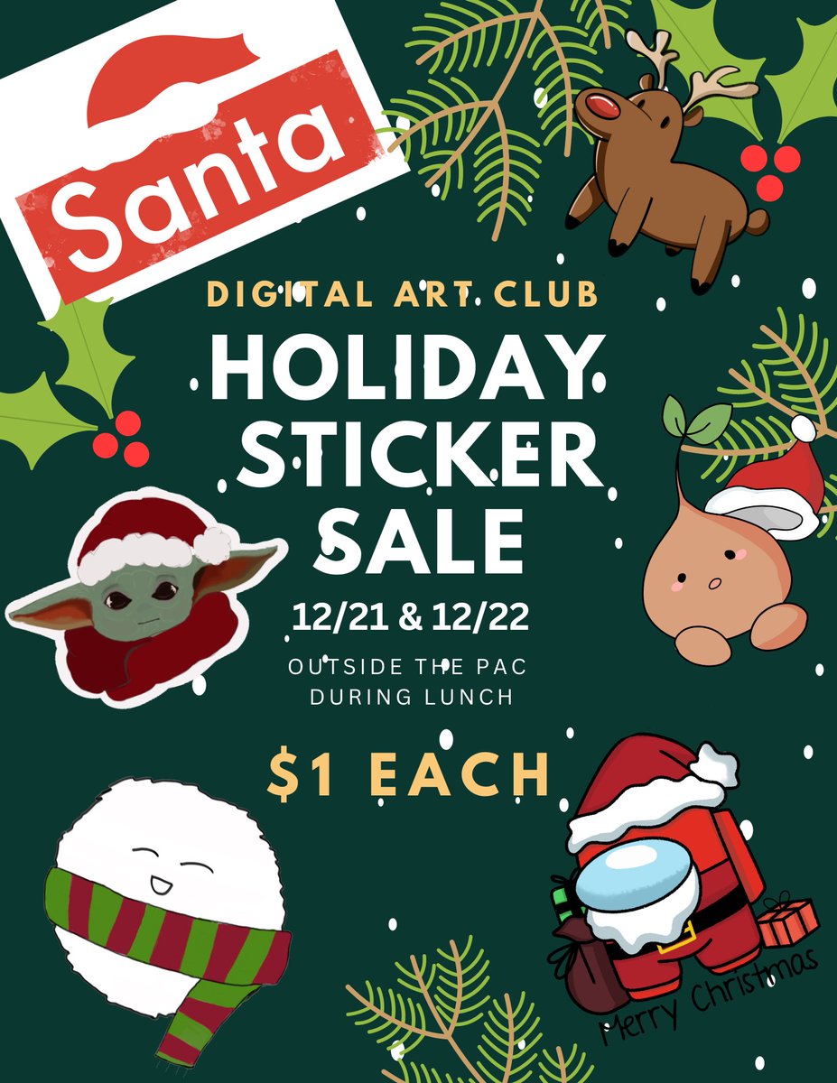 The Digital Art club will be having a Holiday Sticker Sale tomorrow and Thursday during lunch. Stickers we’re designed by members of the Digi Art Club and will be sold for $1 each outside the PAC. #StickerSale #DigiArt