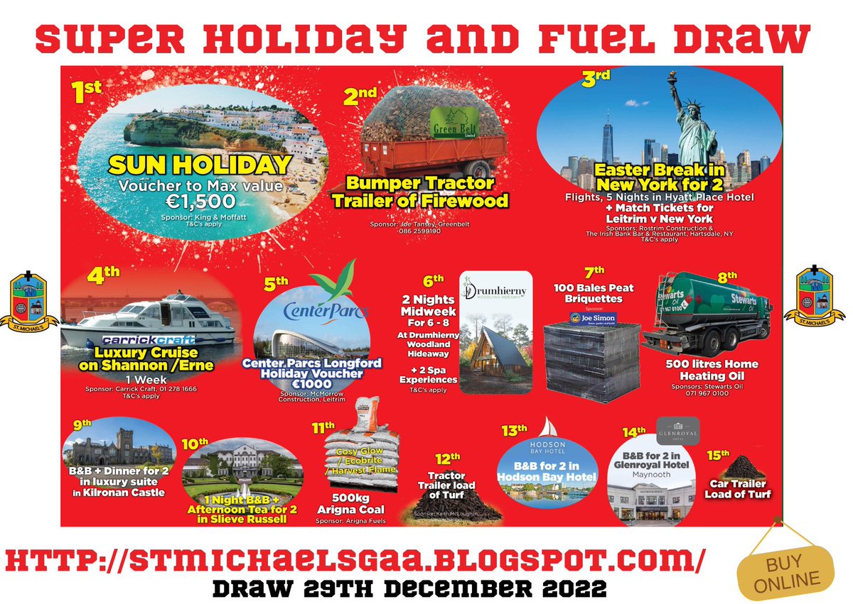 michaels_gaa's tweet photo. SUPER HOLIDAY &amp; FUEL DRAW   Fancy a sun holiday, a trip to New York to see New York GAA and Leitrim GAA play, a cruise, woodland breaks, hotel breaks and a variety of home fuel prizes too!  15 amazing prizes to be won  Buy online  https://t.co/DB2YvAHqUg  @dan_dooner #roscommon https://t.co/wWRcslCz97