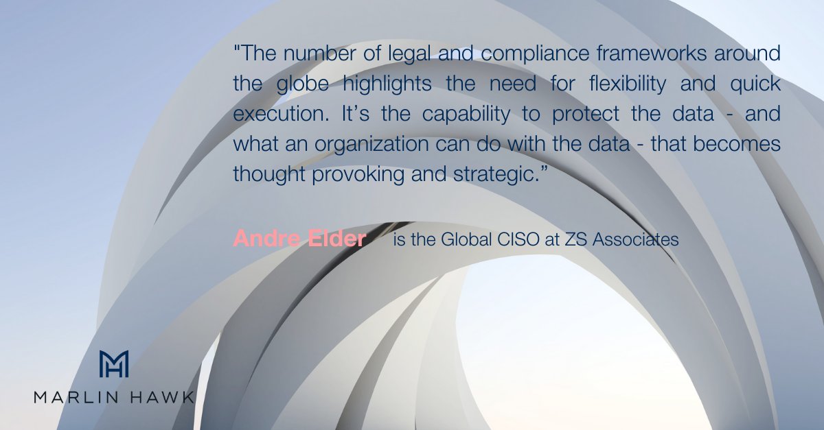 Today's cybersecurity function requires close collaboration between legal and marketing teams in order to maintain compliance within complex regulatory environments. In our recent CISO study, Andre Elder from <a href="/ZSAssociates/">ZS</a> shares with us his thoughts on this collaboration.
#CISO