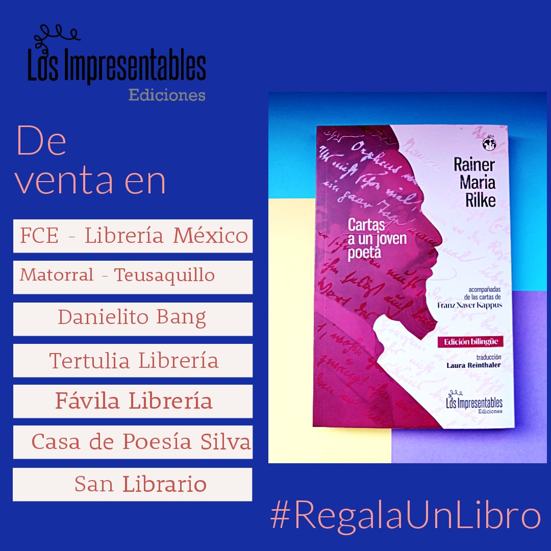 #RegalaUnLibro En las librerías @FCEColombia (sede Centro) #TertuliaLibreríCafé #DanielitoBangLibrería #FávilaEditorial @MatorralLibre (sede Teusaquillo) @PoesiaSilva y en #SanLibrario pueden adquirir la edición única de #LosImpresentablesEdiciones📖 de 'Cartas a un joven poeta'