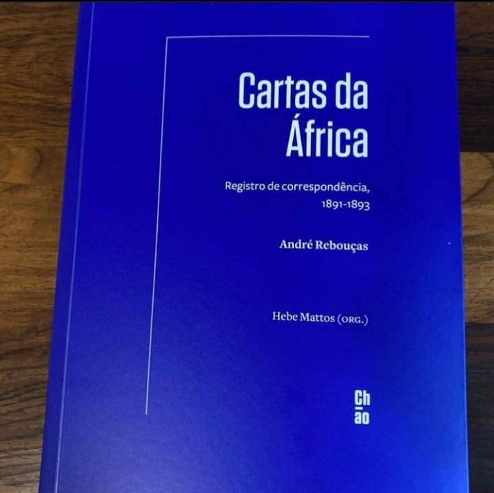 labhoi_uff's tweet photo. Lançamento! As cartas de André Rebouças organizadas por @hebemattos para a editora @chaoeditora #labhoi #labhoiuff #labhoi40anos #labhoiafrikas #labhoiufjf #labhoi40 https://t.co/DZJY3l4hok