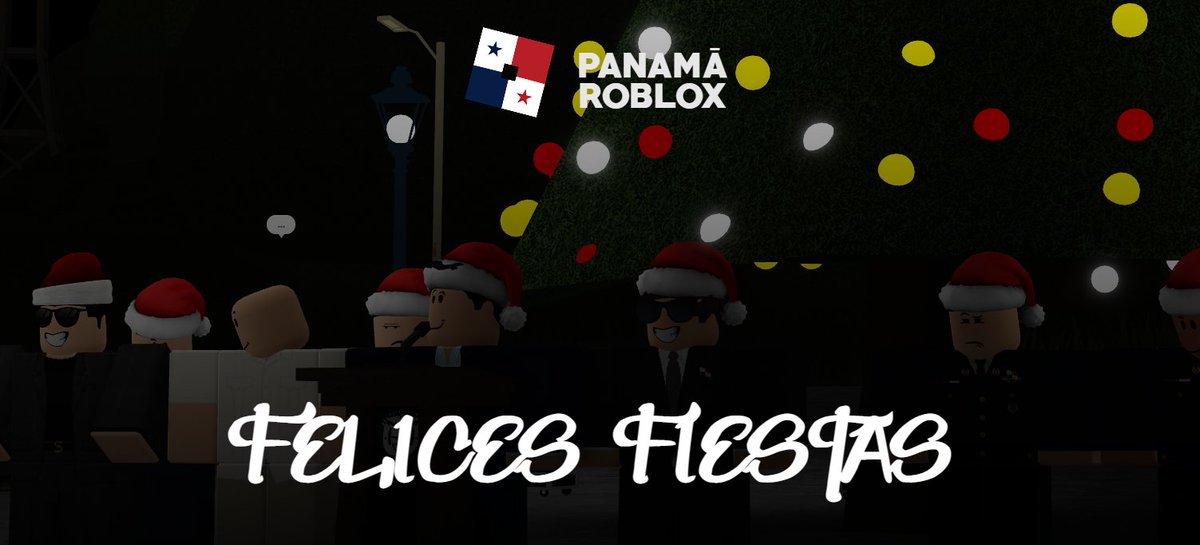PANAMA_ROBLX's tweet photo. ��Felices fiestas de parte de toda la administración de Panamá Roblox! https://t.co/VVsyy5Z0mA