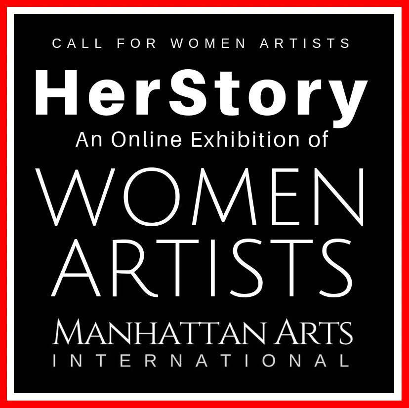 Dear Artist, As curator of the annual Manhattan Arts International "HerStory" online exhibitions it is an honor to announce we are now accepting entries. We will continue our "HerStory" exhibitions until equality is achieved in the art world. Learn more: manhattanarts.com/call-for-women…