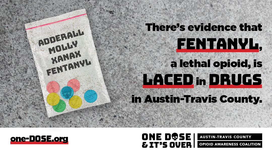 AusPublicHealth's tweet image. In #AustinTravisCounty, there’s evidence that drugs like Adderall and Xanax - and party drugs like Molly - are being laced with Fentanyl, a lethal opioid. Learn more and find resources at one-dose.org.