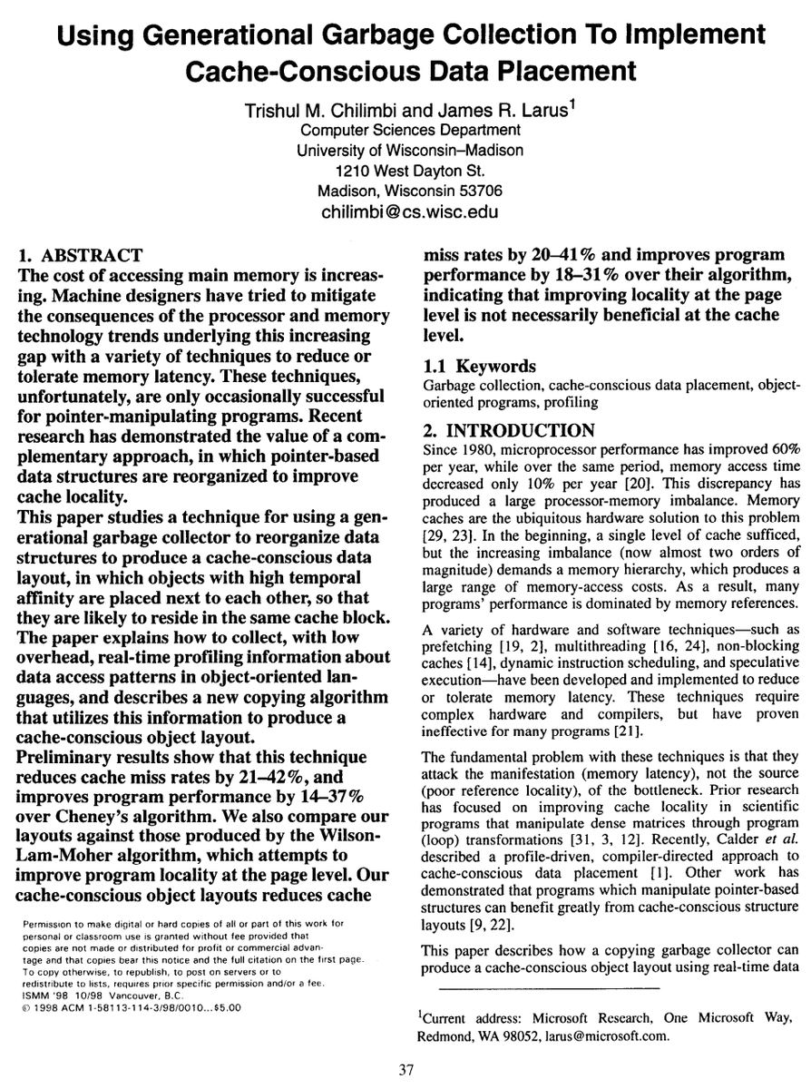 ISMMconf's tweet photo. Another one from the archives...

"Using generational garbage collection to implement cache-conscious data placement" by Trishul Chilimbi and @JamesLarus , at ISMM'98, the very first ISMM, chaired by @simonpj0 and @profrejones.

Time to plan your ISMM'23 submission! https://t.co/wi3Mvdc16I