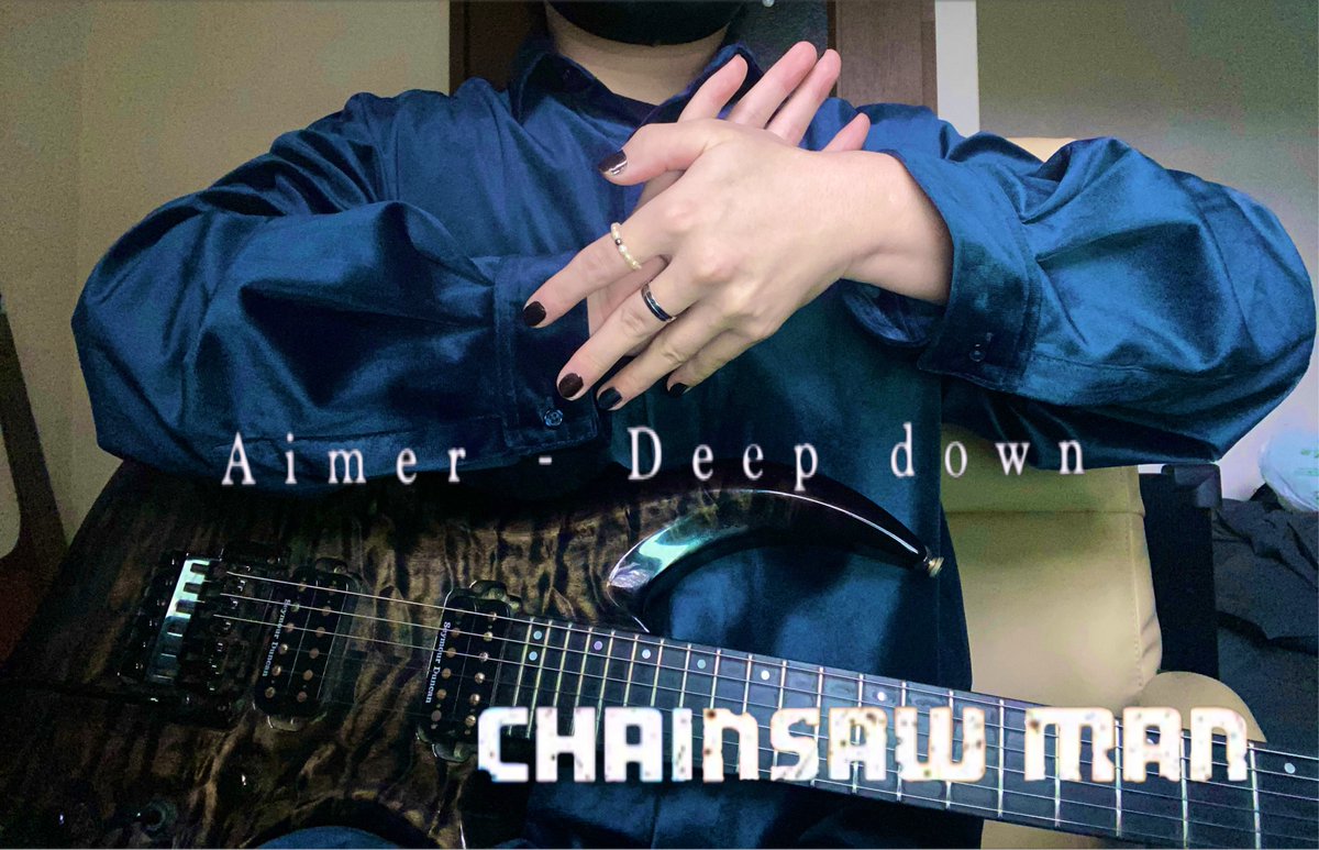 ryu_zUMR's tweet photo. Aimer / Deep down 弾いてみた【チェンソーマンED9】 https://t.co/VVT9ZNSCLM @YouTubeより

#チェンソーマン
#Aimer
#弾いてみた https://t.co/iHKotDgQQu