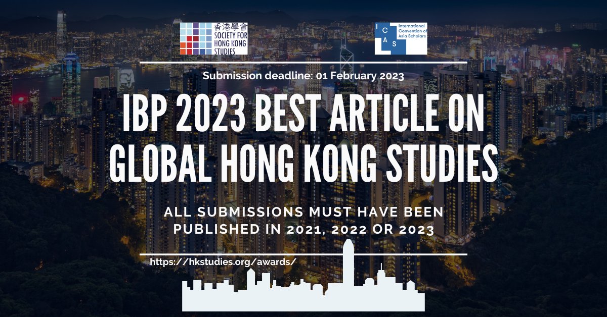 SocHKStudies's tweet photo. 📢 Call for Submissions for the @asiascholars ICAS Best Article Prize on Global Hong Kong Studies.
It's open from now until 1 Feb 2023.

🔗Registration link https://t.co/xgZaY5UD4z
🗓Deadline: 1 February 2023

#HongKongStudies #SHKS #ICAS #IBP23 #SocialSciences #Humanities https://t.co/U9PqFxCq8Y