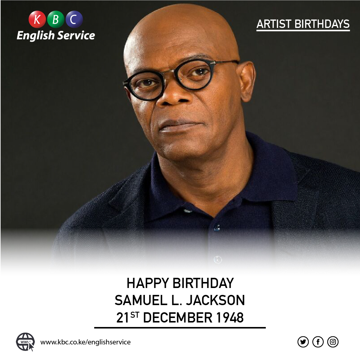 HAPPY BIRTHDAY: SAMUEL L. JACKSON
BORN: 21ST DECEMBER 1948

^PMN 