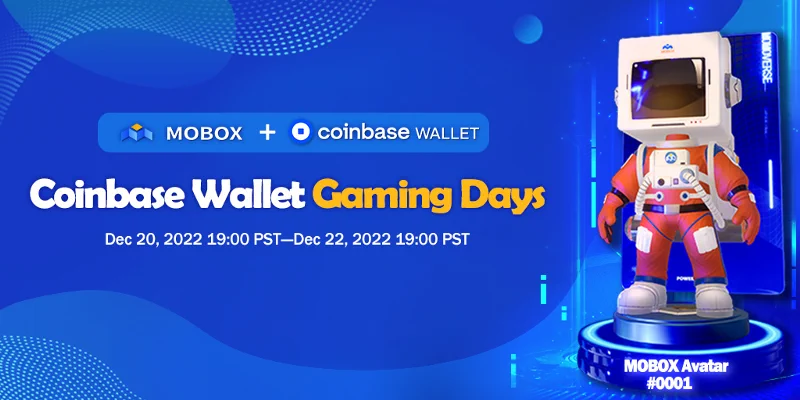 Join in on the MOBOX -  Coinbase Wallet Gaming Days Event! 

