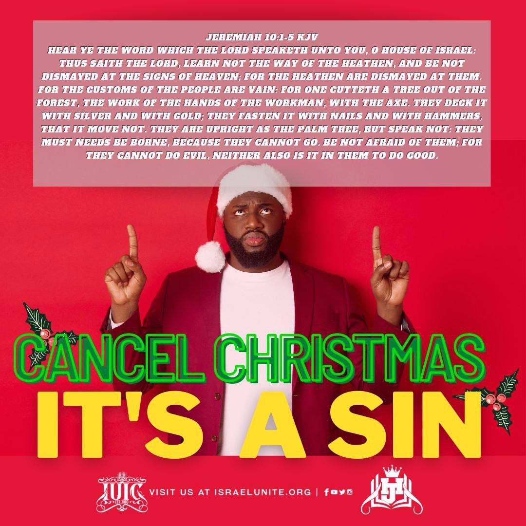 IUIC_MtVernon's tweet photo. Christmas is nothing but a vain tradition we have been taught by our oppressors! It's time to #CancelChristmas. β
.β¦β¦β¦β¦
Visit our website here π»π¨πΎβπ»π₯
π΄ https://t.co/8DiItPTt70
#HebrewsJournal #RighteousJournalism #NationNews #IUICTV #BibleVisuals #StopChristmas #HellaDays https://t.co/Q4OfRnFtSD