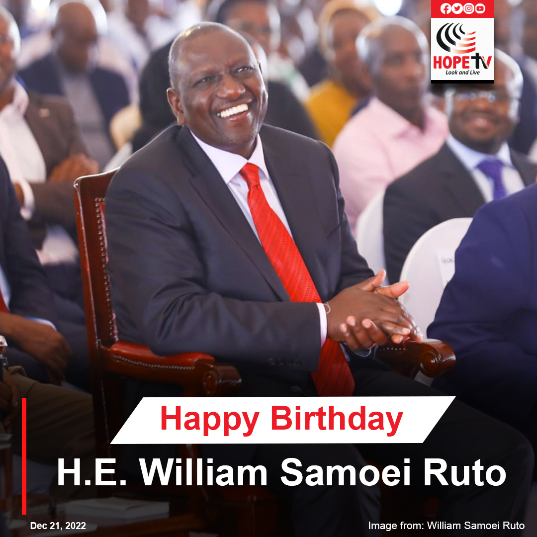 Happy 56th Birthday President Dr. William Ruto 