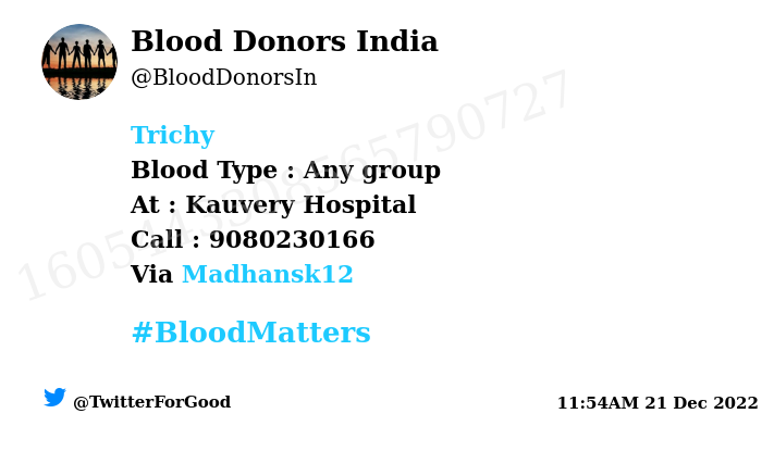 #SOS
#Trichy
Need #Blood Type :  Any group
Blood Component : Blood
Number of Units : 2
Primary Number : 9080230166
Secondary Number : 9600579282
Patient : Murugan
Via: <a href="/Madhansk12/">M A D H A N Thala :)</a>
#BloodMatters
Powered by Twitter