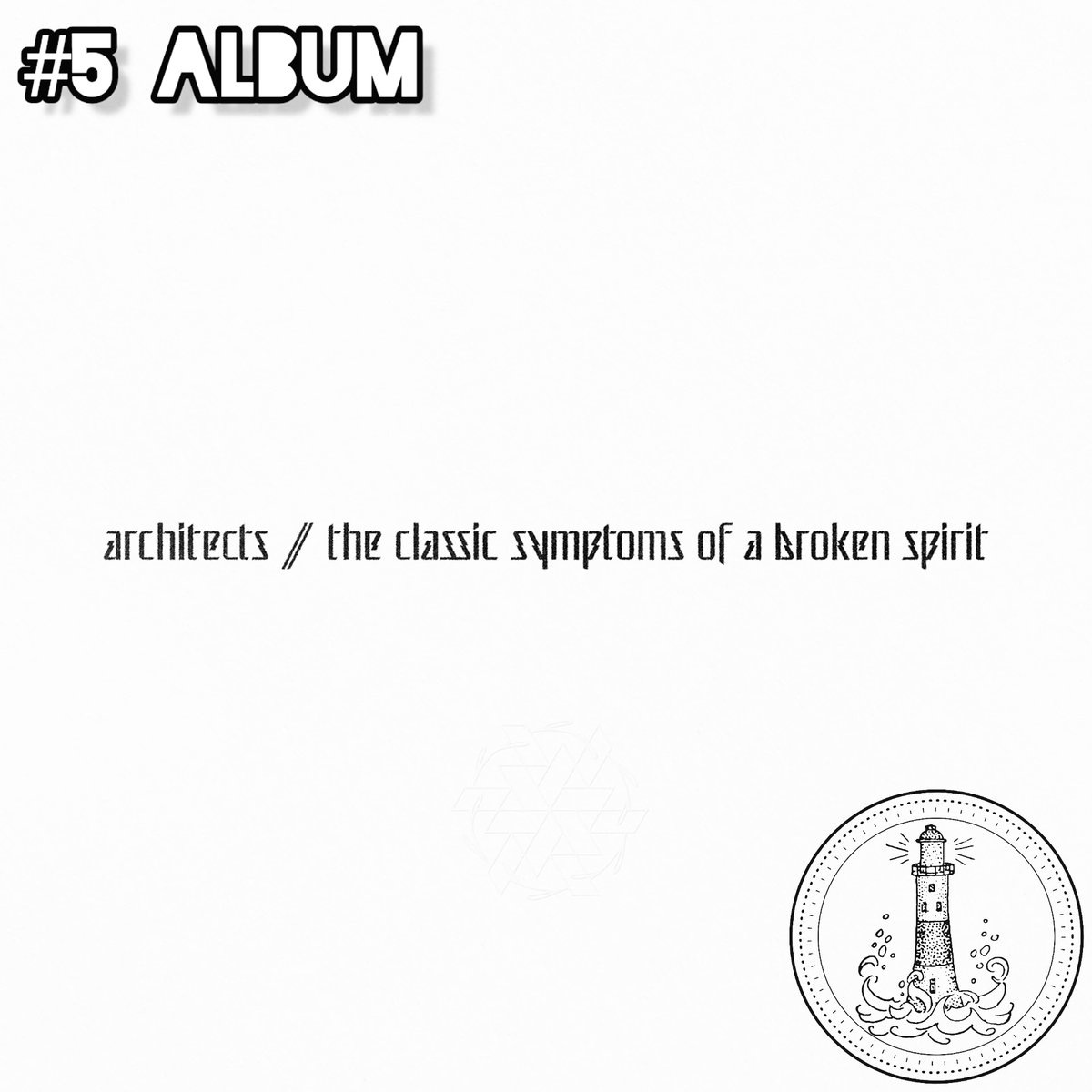 LighthouseMetal's tweet photo. ⚓#5 of Best Albums of 2022:
💿 Architects - 'The Classic Symptoms Of A Broken Spirit'
🎛️ @epitaphrecords
🌍 🇬🇧
⚓ Full reviews available on the website, link in bio. 🎧
#aoty #aoty2022 #architectsuk #tcsoabs #fttwte #epitaph #epitaphrecords #deepfake #samcarter #dansearle https://t.co/0MyHw3eRsd