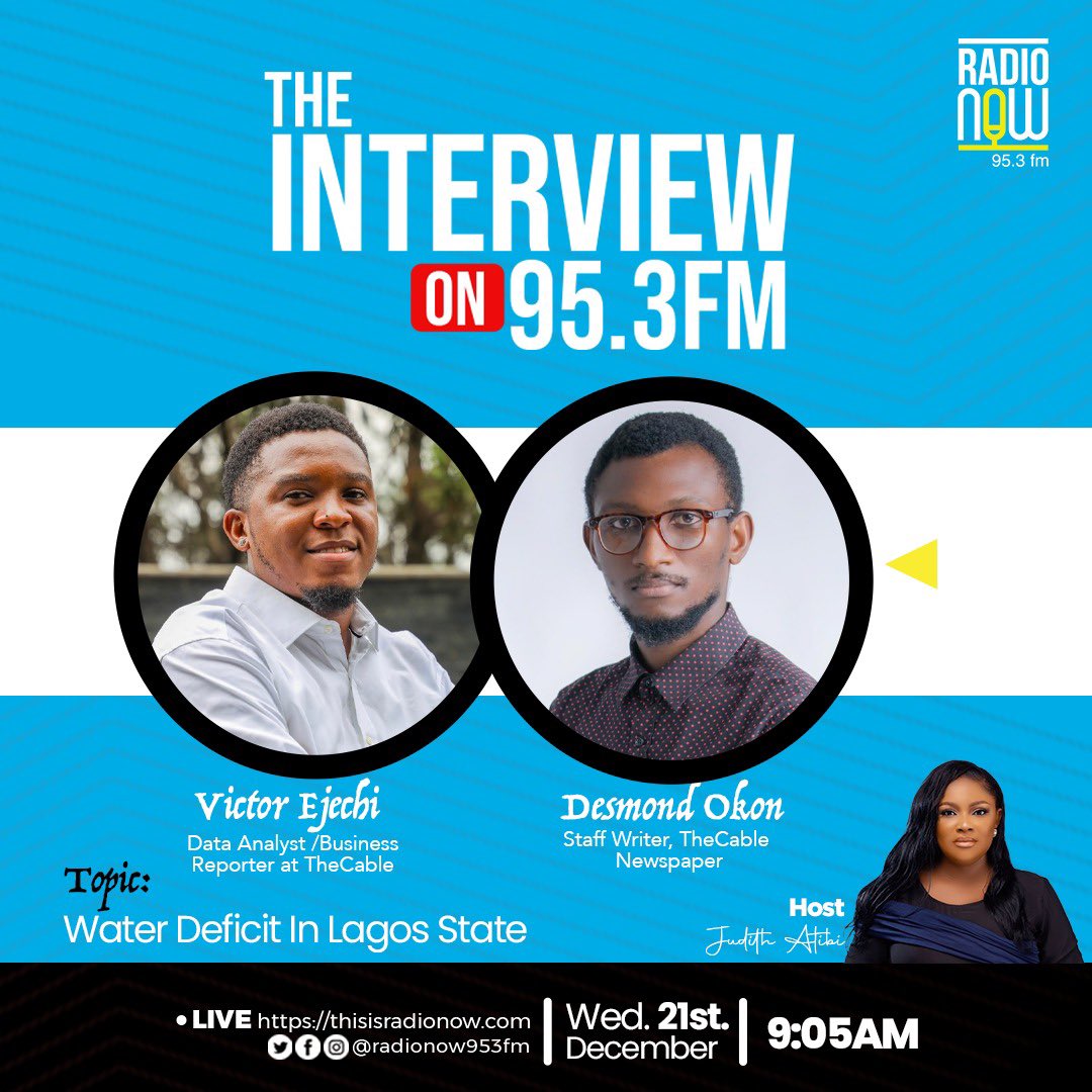 RadioNow953FM's tweet photo. Today on #TheInterview953 our guests @VictorEjechi and @desmondokon42 from @thecableng will be joining @judith_atibi to discuss “water deficit in Lagos state” - Tune in @ 9.05am to join the conversation.
#morningshow #radionow953fm #exclusive #waterdeficit #conversation https://t.co/jbmSXXM1PD