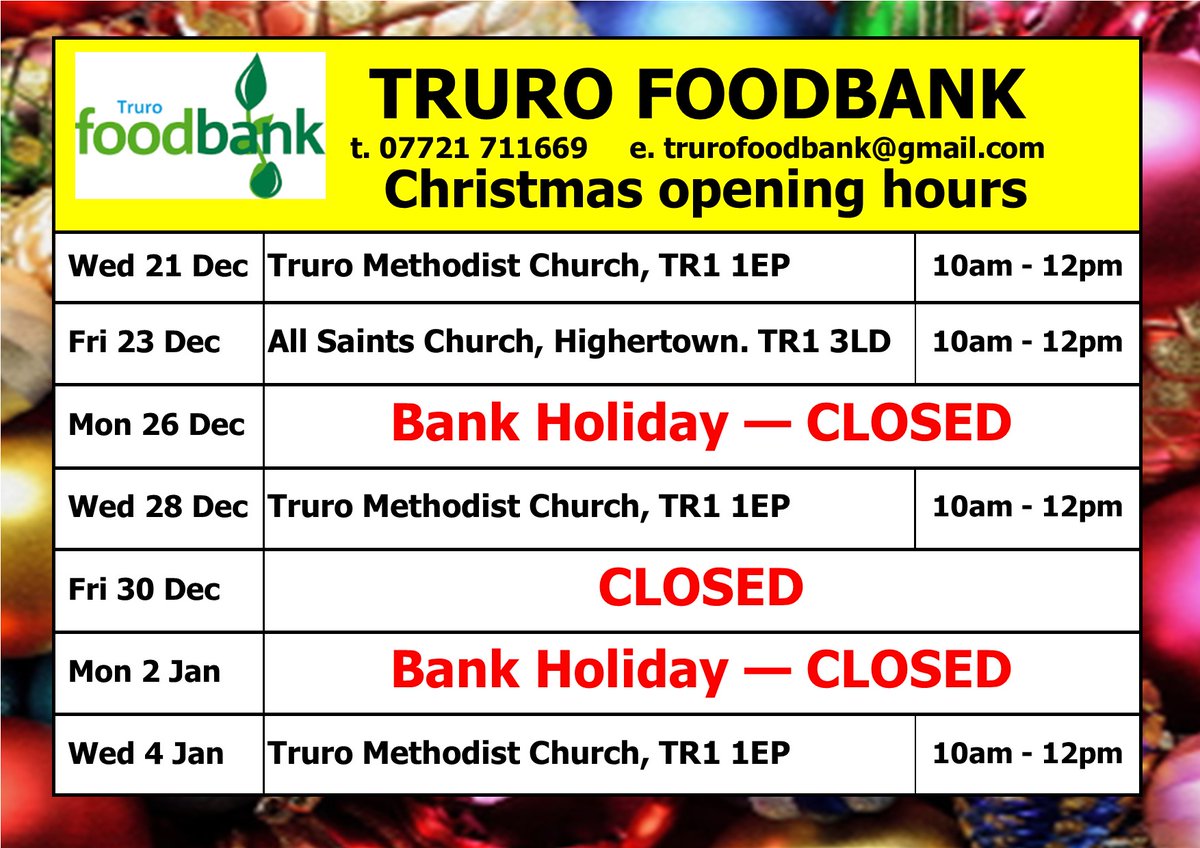 CLOSED from Sat 24 to Tue 27 Dec &amp; from Fri 30 Dec to Tue 3 Jan.
But open today (Wed 21 Dec) 10am to 12pm at Truro Methodist Church.
Please don't go missing meals over the Christmas holidays.
Get in touch in plenty of time if you think you'll run out of food.
Tel. 07721 711669