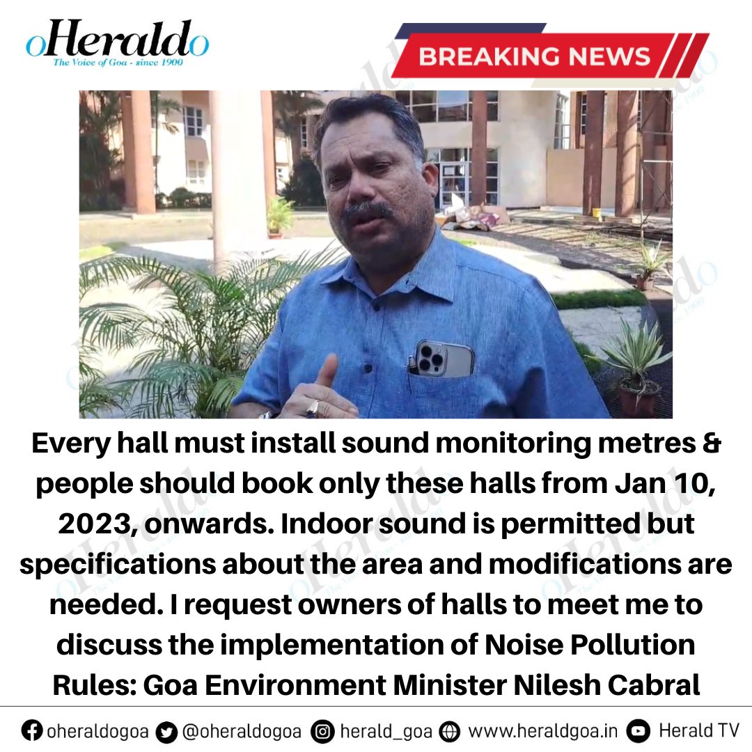 oheraldogoa's tweet image. Every #hall must install #SoundMonitoring metres &amp;amp; people should book only these halls from Jan 10 onwards. Indoor #sound is permitted but specifications about the area, &amp;amp; modifications are needed: #Goa Environment Minister @nileshcabral 

#BreakingNews #NoisePollution