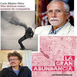 morenocaballud's tweet photo. Hoy: “Conversación entre los escritores Luis Mateo Díez y Luis Moreno Caballud sobre sus nuevas novelas: Mis delitos como animal de compañía y La gran abundancia “.
A las 19 horas, en la Biblioteca Pública Iván de Vargas, de Madrid.
@LaOvejaRojaEdit https://t.co/OgY11GC4vV