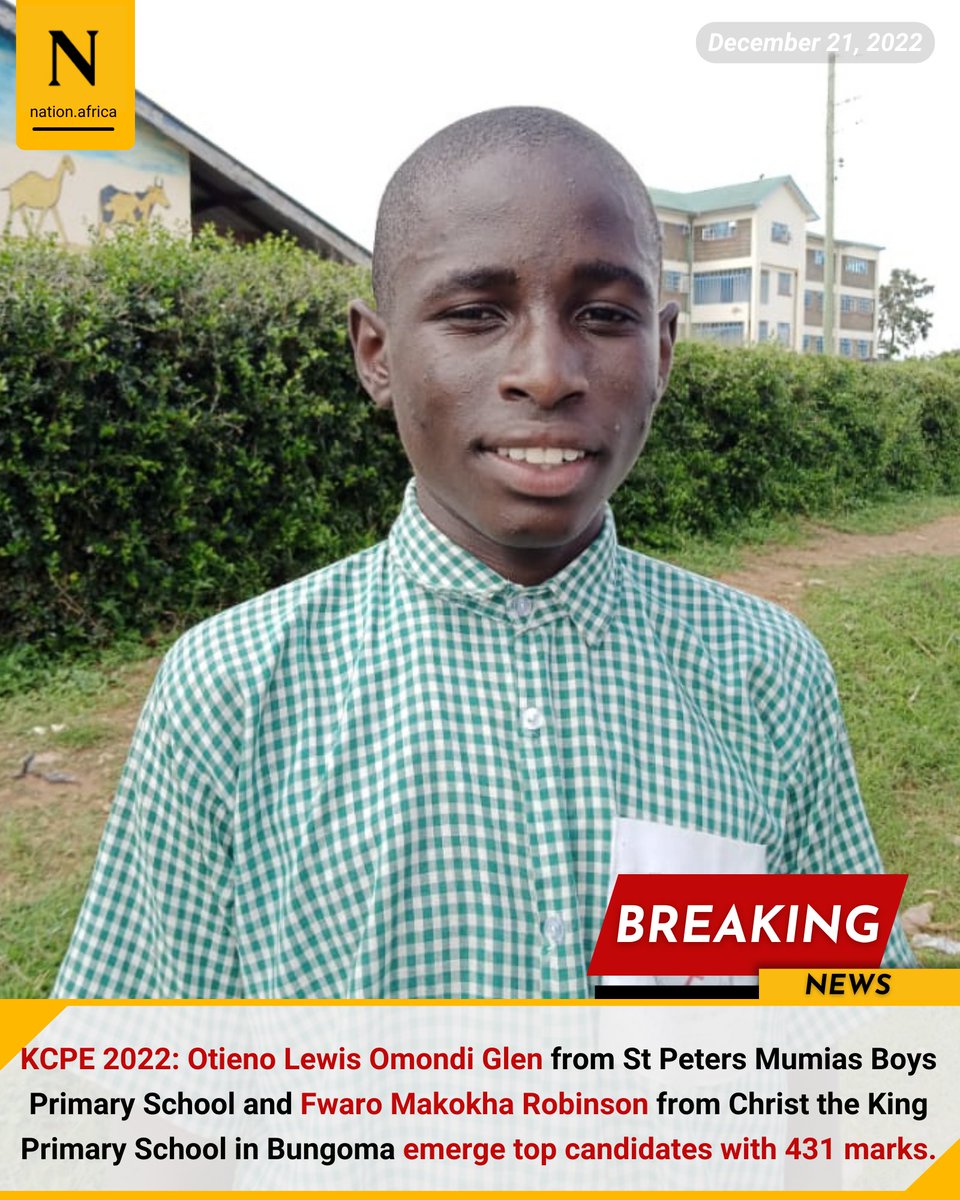 KCPE 2022: Otieno Lewis Omondi Glen from St Peters Mumias Boys Primary School and Fwaro Makokha Robinson from Christ the King Primary School in Bungoma emerge top candidates with 431 marks. 

bit.ly/3hBzIpS