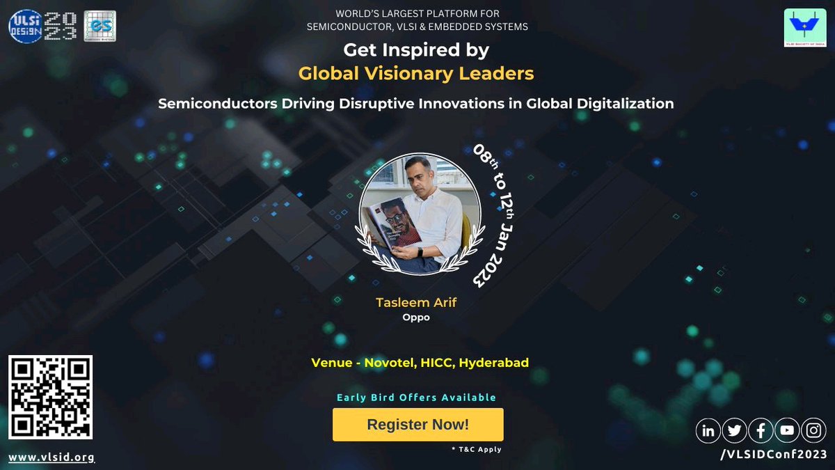 tasleemarifk's tweet image. 36th International conference on Embedded Systems.

Catch me as speaker along with other Global leaders on Semiconductors Driving Disruptive Innovations in Global Digitalization.
#VLSID2023

Check for more detail and register Now:
vlsid.org