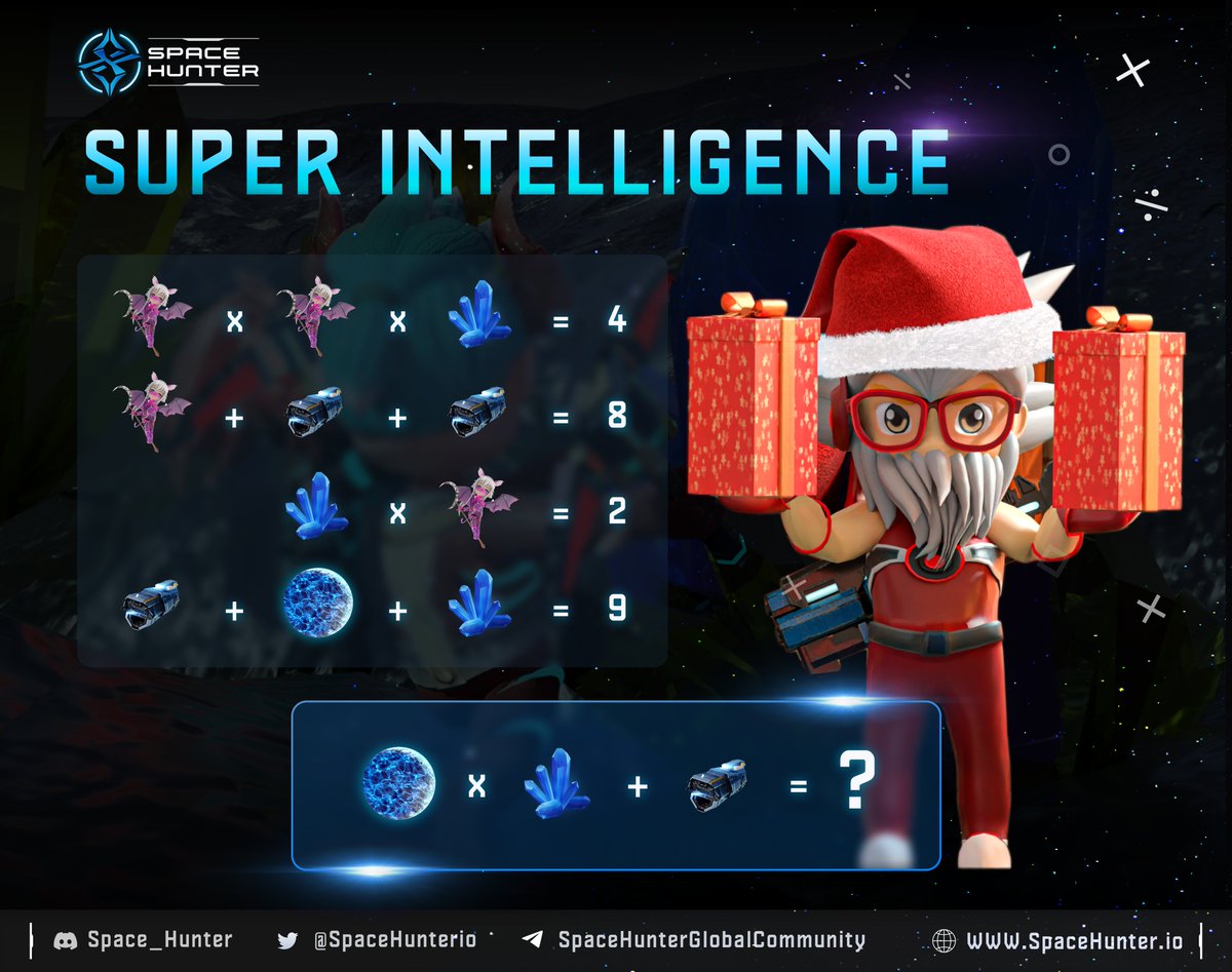[𝐌𝐢𝐧𝐢𝐠𝐚𝐦𝐞]🤩SUPER INTELLIGENCE ➕➖✖️➗

⏰ End: 17h UTC on 25/12

📌 How to participate is extremely simple:
⏩ Like &amp; RT the post
⏩ Comment the answer

🥳 Quickly comment with the correct answer to receive a reward from us 🎊🎊

#GameFi #NFT #SpaceHunter