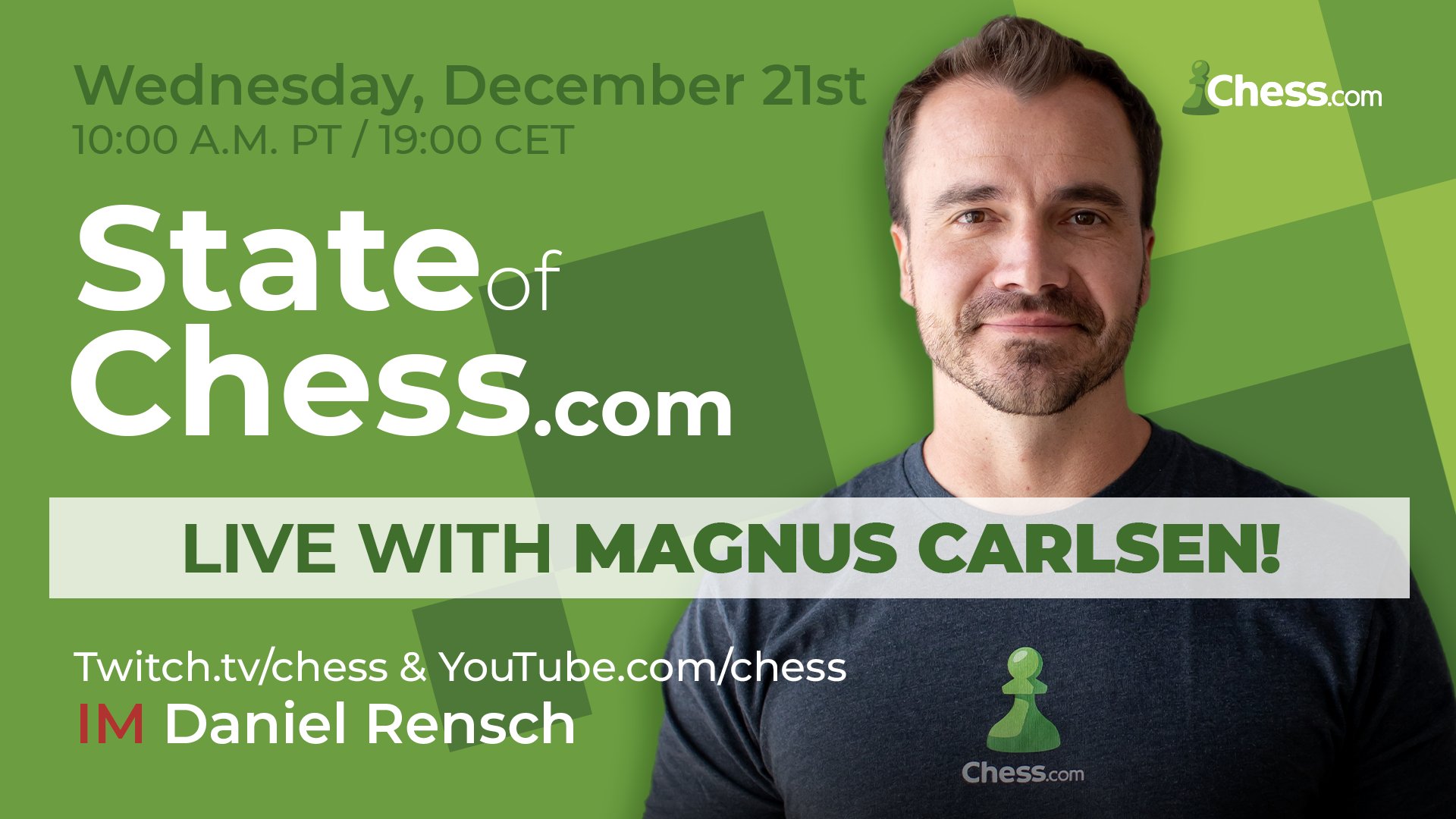 Chess.com on X: Join @DanielRensch, @MagnusCarlsen, and many more guests  for today's State of  broadcast in two hours! 👀  #stateofchess  / X