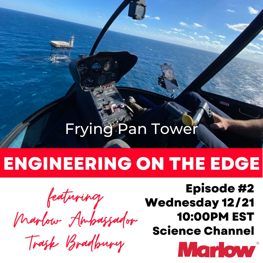 Don't forget to catch episode #2 of "Engineering on the Edge" tonight featuring Marlow ambassador Trask Bradbury and his team at Master Point Rope Access Solutions! Join them as they head to work at Frying Pan Tower more than 30 miles off the coast of Cape Fear, North Carolina.
