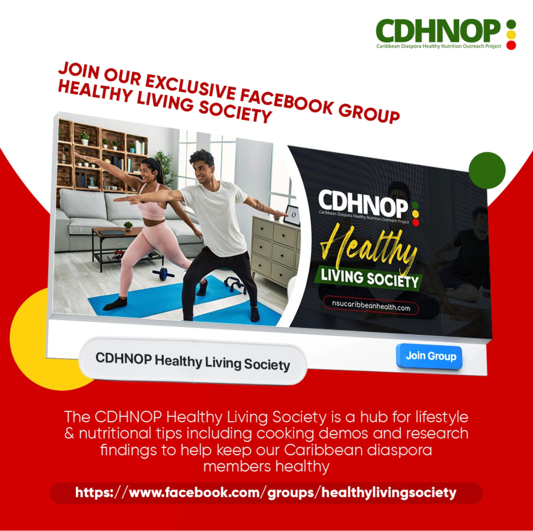 Did you know that we have Facebook Group? The CDHNOP Healthy Living Society is a hub for lifestyle and nutritional tips including cooking demos and research finding to help keep our Caribbean Diaspora members healthy. Join us today. Click the link in the bio.