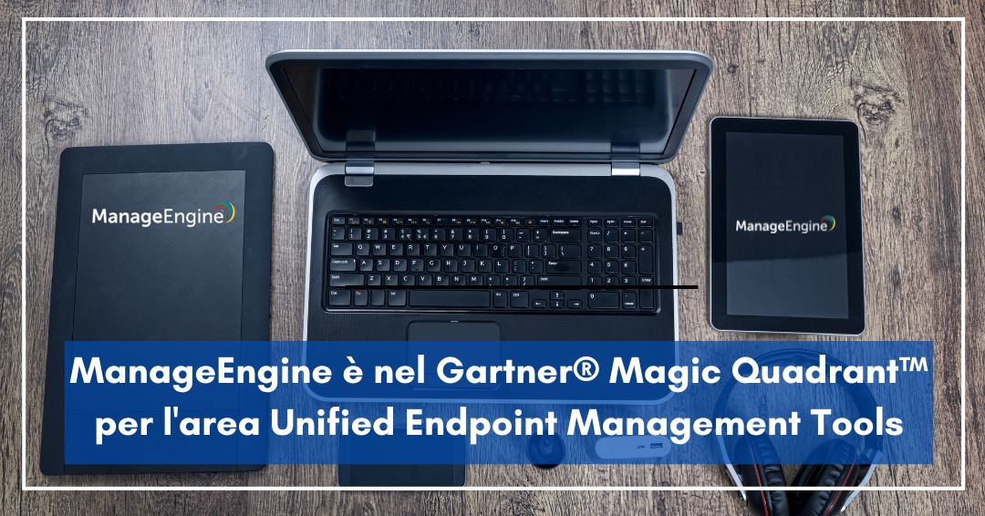 manageengine_it's tweet image. Sai che Endpoint Central di @manageengine è stato inserito nel Gartner® Magic Quadrant™ per l'area #UnifiedEndpointManagement Tools?
Segui il link per leggere le motivazioni che hanno spinto al riconoscimento ---> okt.to/I5lbd7