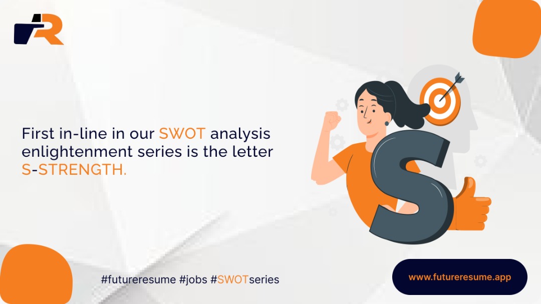 future_resume's tweet photo. First in our SWOT analysis enlightenment series is the letter S - STRENGTH

Information such as: added academic qualification (Phd, Msc, MBa, Phd etc), certifications, work experience and your achievements are considered your strength &amp; a very emphatic part of your resume. https://t.co/7Nma6aVSef