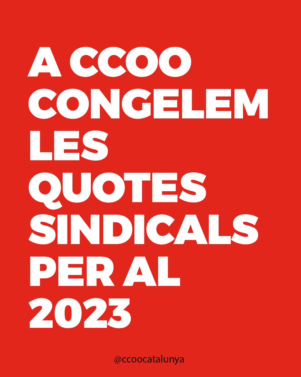 📢A CCOO hem aprovat formalment la congelació de la quota sindical per al 2023, reafirmant així el nostre compromís amb la classe treballadora que té dificultats per arribar a final de mes, en un context d'alta inflació i bloqueig de la negociació col·lectiva per les patronals.