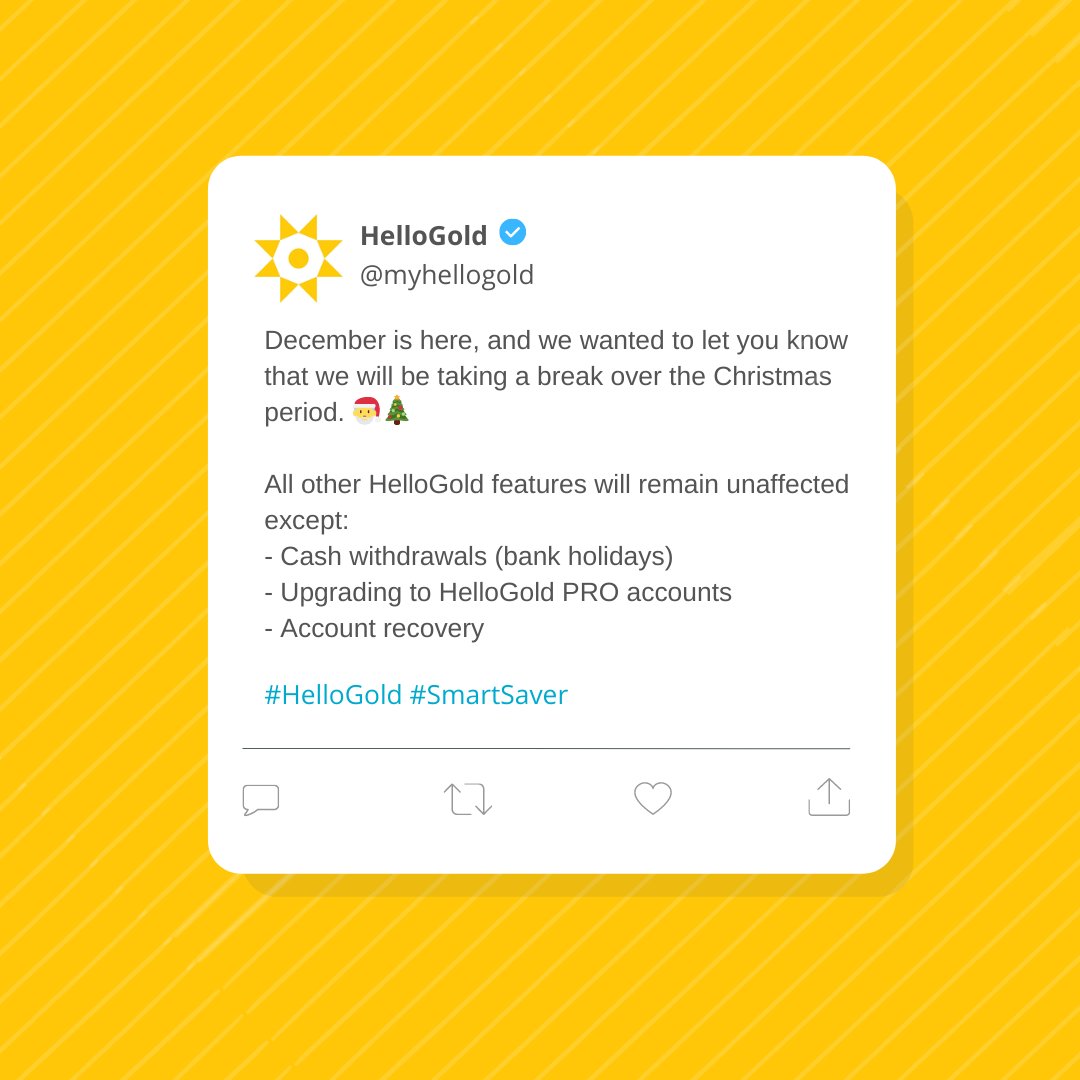 We’ll be taking a break and spend time with our friends and family. We hope you are too. 

With that, you may experience a few delays and limited support from us. But rest assured all other HelloGold features will remain unaffected. 💯

#HelloGold #SmartSaver