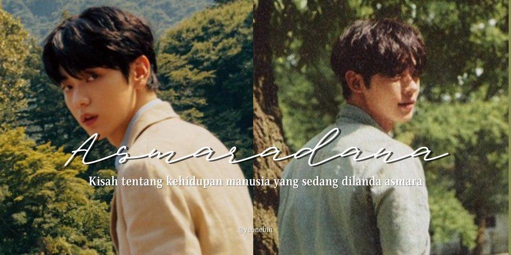 yeonebin's tweet photo. ️️ ️️️ ️️
ㅤㅤㅤ ㅤ             Asmaradana

          ━━━━━━━━━━━━━━━━
ㅤ ㅤㅤ ㅤㅤ
Ketika menginjak usia delapan belas, akan kau temukan belahan jiwa yang sebelumnya terlepas. https://t.co/phbcc1KURH