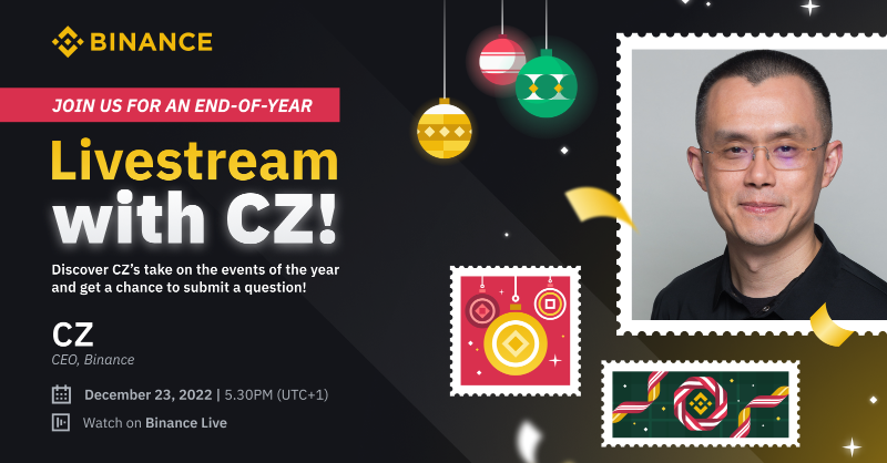 binance's tweet photo. Don't forget that our end of year livestream with @cz_binance is coming up!

🗓️ December 23, 2022.
⏰ 05:30pm (UTC+1)

If you have a question for CZ, drop them in the comments below.

Set a reminder ⤵️