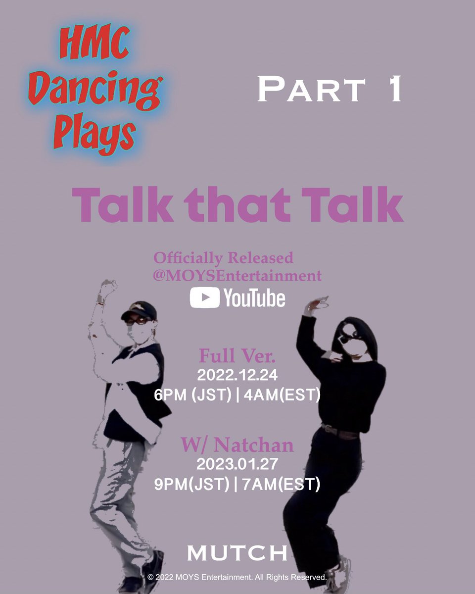 MOYS_Ent's tweet photo. MUTCH (뭍치) ''HMC Dancing Plays'' TEASER IMAGE
PART 1：Talk that Talk — TWICE(트와이스)

2022.12.24 SAT 6PM Full Version
2023.01.27 FRI 9PM With Natsu

MUTCH <Dance Performance Event Season 2>
#MUTCH #뭍치 #HMC 
#HMCDancingPlays 
#TalkthatTalk #TWICE #트와이스 https://t.co/xixJJB4sId