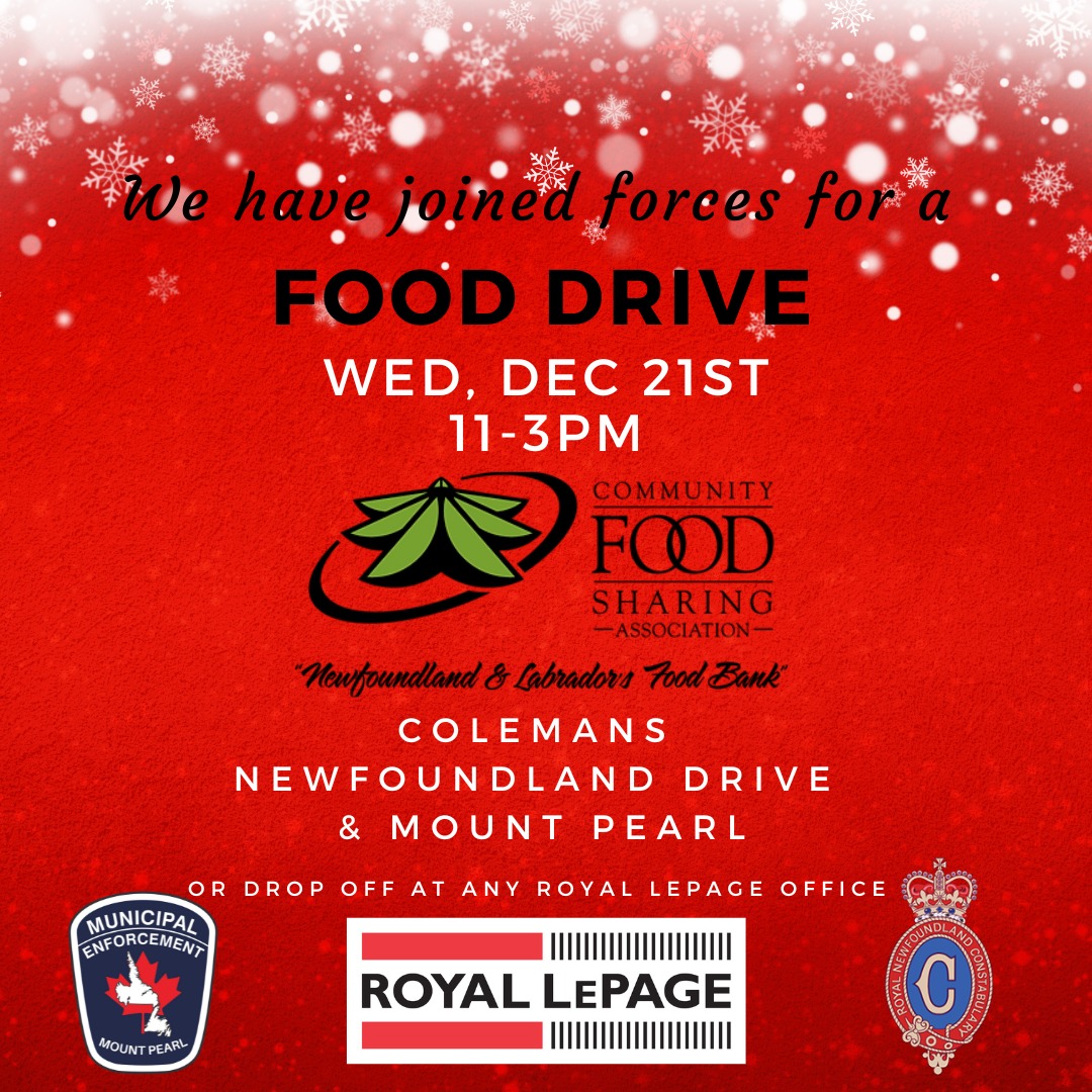 Join Royal LePage Atlantic Homestead Ltd. today at Coleman's Newfoundland Drive &amp; Mount Pearl 11am - 3pm for a Food Drive for the Community Food Sharing Association. We'll also be accepting items at any of our Royal LePage Offices located across the city.