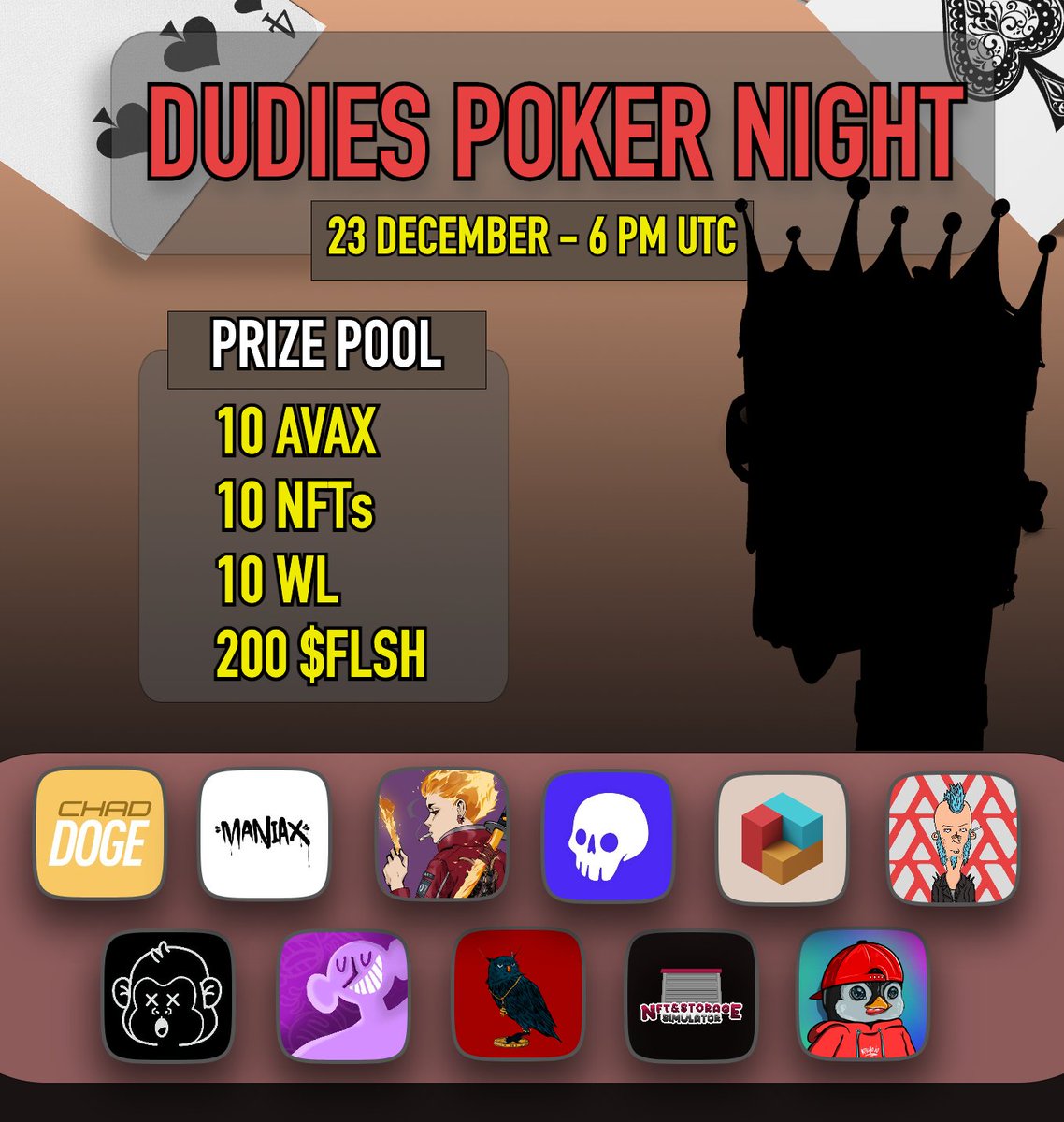 Dudies are so proud to announce the great Poker Tournament which will be held on 23rd of December!

We welcome the 11 great projects that are joining us for this epic event!

🎁Price pool: $AVAX , #NFTs , WL spots and $FLSH!

For more details👇
discord.com/invite/dudies
#giveaway