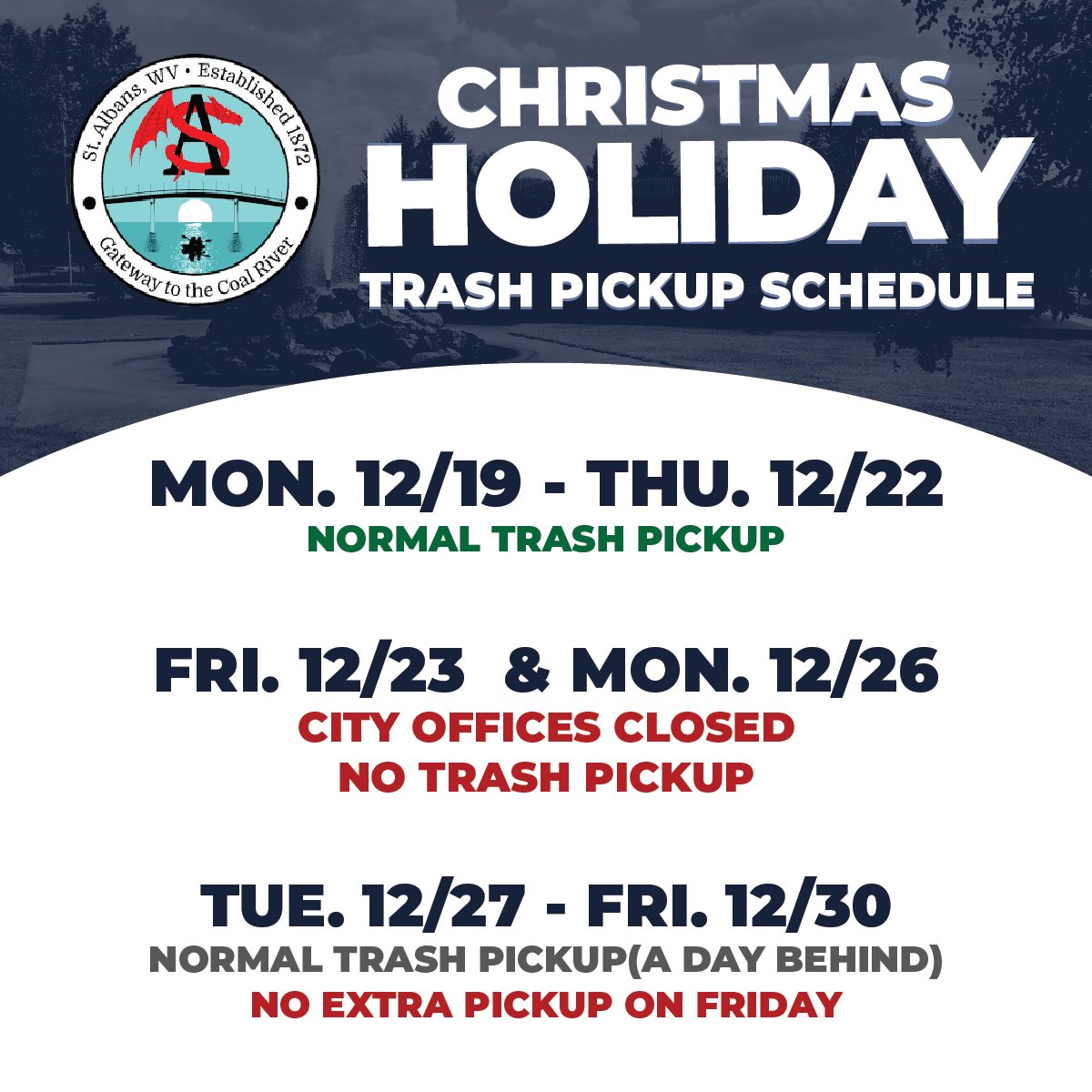 The Holiday Trash Pickup Schedule
We would like to wish everyone a very Merry Christmas and Happy New Year.