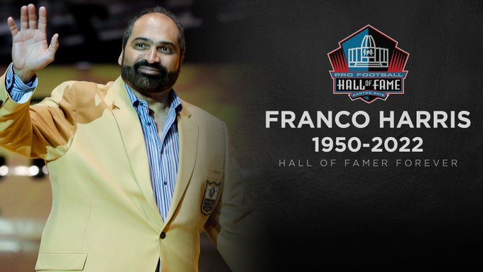 R.I.P. to Football Legend Franco Harris: Steelers Star & Pro Football Hall  of Famer Dies at Age 72