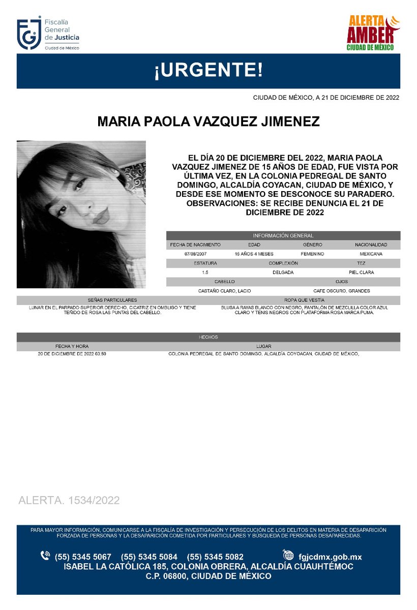 FiscaliaCDMX's tweet photo. Se activa #AlertaAmber para localizar a la menor de 15 años de edad, de nombre María Paola Vázquez Jiménez, fue vista por última vez el día 20 de diciembre 2022 en la colonia Pedregal de Santo Domingo, alcaldía #Coyoacán https://t.co/U3llMyr0i4