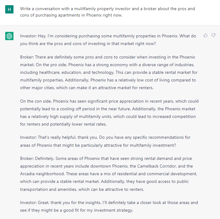 AI is going to change everything about real estate over the coming years.  How similar does this ChatGPT convo sound to one you've heard before? 

You can try talking with it yourself here if you haven't gotten the chance -> chat.openai.com