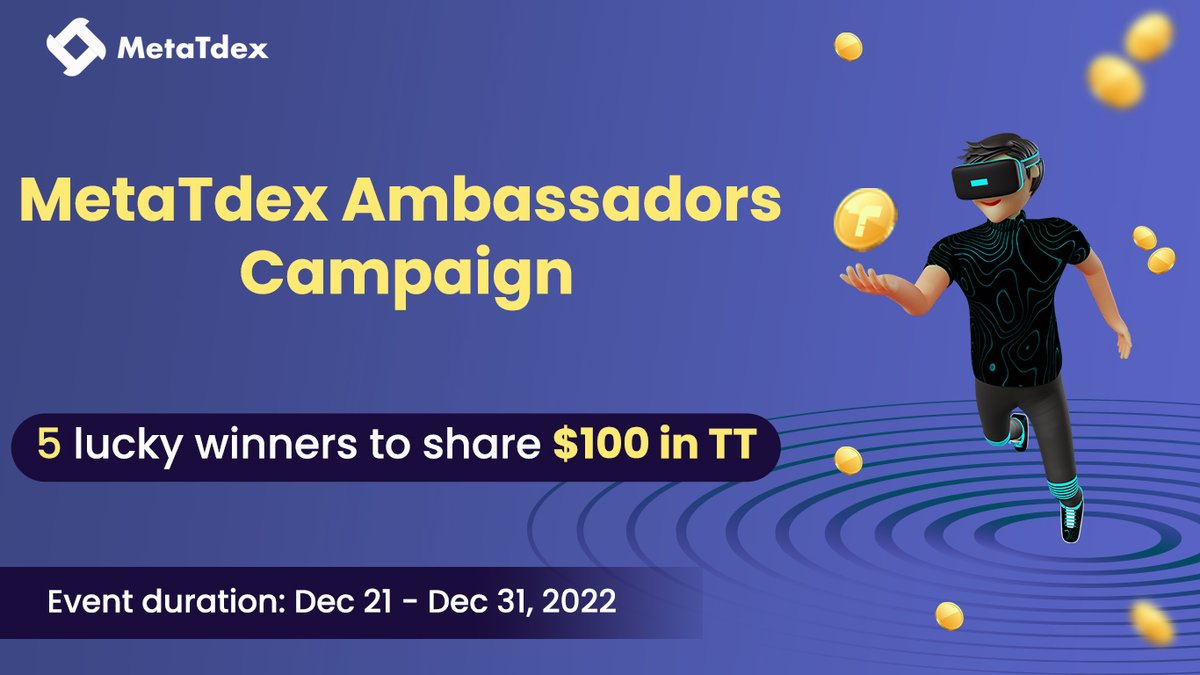 MetaTdex's tweet photo. 🥳MetaTdex Ambassadors Campaign

Rewards🎁: 10 lucky winners to reward $100 in TT
Event ⏲️: Dec 21 - Dec 31

Rules:
1. Follow @MetaTdex
2. RT+like, tag 3 friends
3. Recommend someone to apply for Global Ambassador
4. Open form to complete the process 👇👇

https://t.co/bNmJqU3RyC https://t.co/g0elvYz4Vc