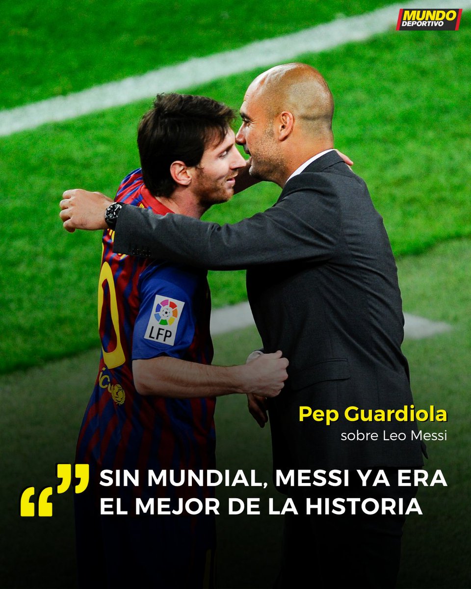 Pep 💙❤️ Messi

🗣️ "Todo el mundo tiene una opinión pero nadie puede puede dudar de que es el más grande de todos los tiempos"