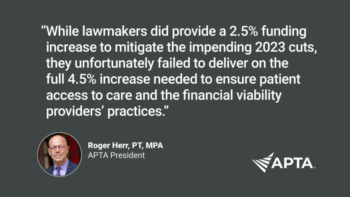 APTA_official's tweet photo. APTA President Roger Herr addresses the physical therapy profession as the 2023 omnibus spending bill is released and Congress allows harmful Medicare cuts to go into effect. https://t.co/mEg9CUA43s https://t.co/gwQCcstNZ6