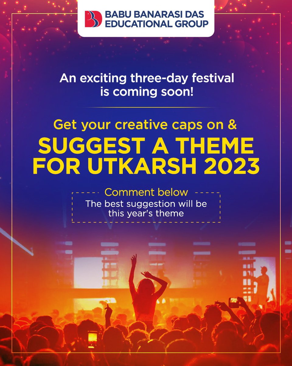 BBD_UNIVERSITY's tweet photo. Hello students! 📢

We have an exciting competition for you! Utkarsh is coming up, and guess what, you have a chance to suggest it's this year's theme! 🤩

Share it in the comments below. 👇🏻

Hurry!

#BBDGroup #culturalevent #function #cultureprogram #eventoftheyear #eventtheme https://t.co/Rc8effB3zy