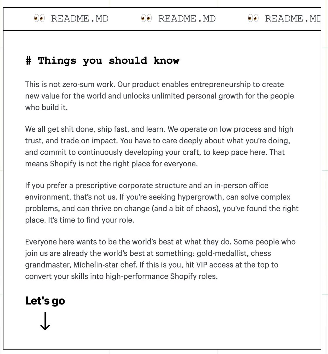 I really love this from the Shopify careers page: 

shopify.com/careers